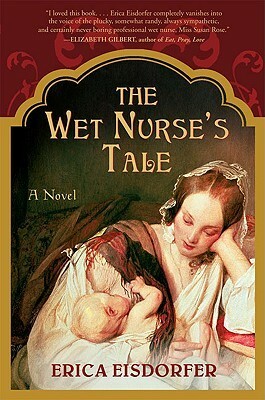 The Wet Nurse's Tale by Erica Eisdorfer