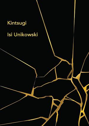 Kintsugi by Isi Unikowski