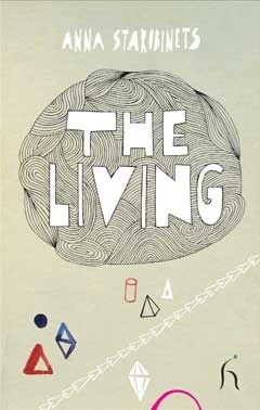 The Living by James Rann, Anna Starobinets, Анна Старобинец