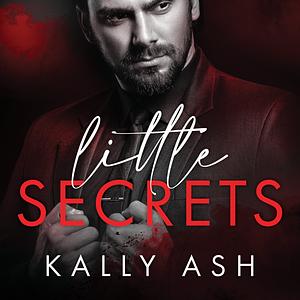 Little Secrets by Kally Ash