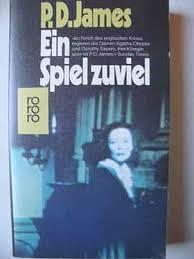 Ein Spiel zuviel by P.D. James