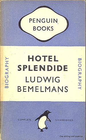 Hotel Splendide by Ludwig Bemelmans
