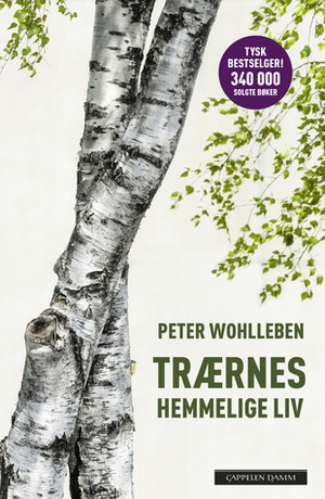 Trærnes hemmelige liv by Peter Wohlleben