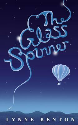 The Glass-Spinner by Lynne Benton