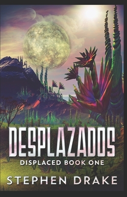 Desplazados by Stephen Drake