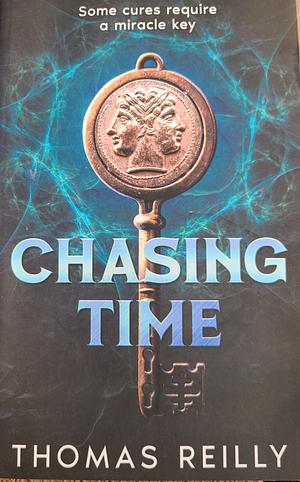 Chasing Time by Thomas Reilly