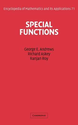 Special Functions by Ranjan Roy, George E. Andrews, Richard Askey