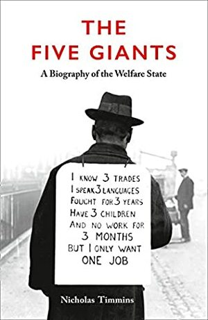 The Five Giants New Edition: A Biography of the Welfare State by Nicholas Timmins