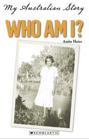 Who Am I? The Diary Of Mary Talence, Sydney 1937 by Anita Heiss