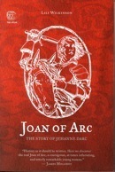 Joan of Arc: The Story of Jehanne Darc by Lili Wilkinson