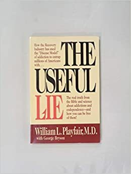 The Useful Lie by George Bryson, William L. Playfair