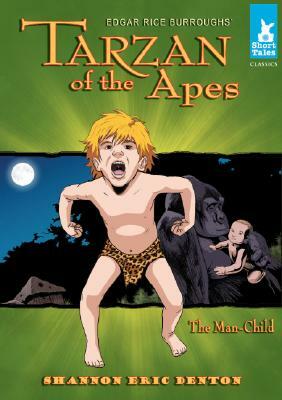 Tarzan of the Apes: The Man-Child by Edgar Rice Burroughs