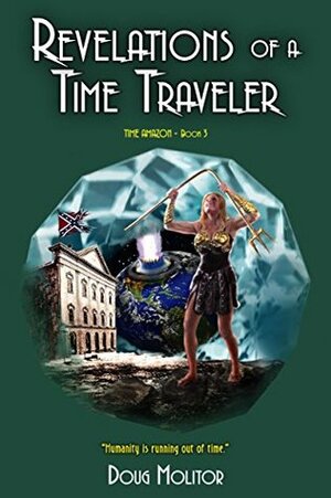 Revelations of a Time Traveler by Doug Molitor