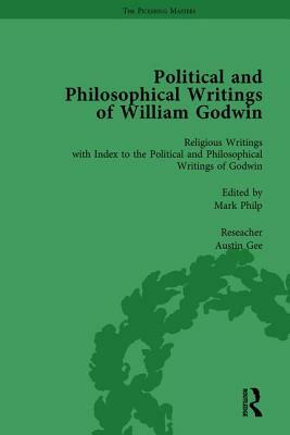 The Political and Philosophical Writings of William Godwin Vol 7 by Mark Philp, Martin Fitzpatrick, Pamela Clemit