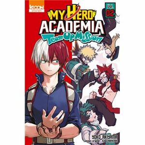 My Hero Academia : Team Up Mission #2 by Yoko Akiyama, Kōhei Horikoshi