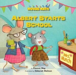Albert Starts School: Days of the Week by Eleanor May