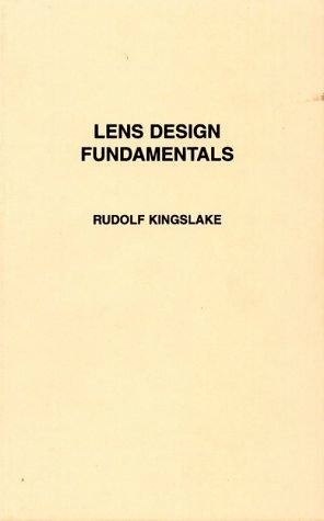 Lens Design Fundamentals by Rudolf Kingslake