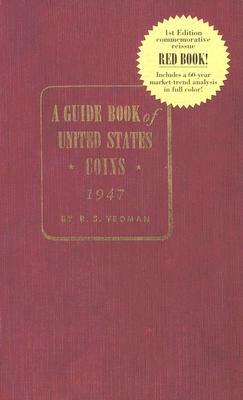 A Guide Book of United States Coins by R. S. Yeoman