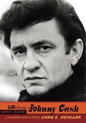 Johnny Cash (Up Close) by Anne E. Neimark