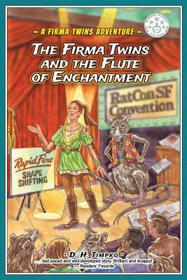 The Firma Twins and the Flute of Enchantment by D. H. Timpko