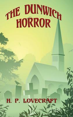 El horror de Dunwic by H.P. Lovecraft