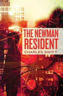 The Newman Resident by Charles Swift