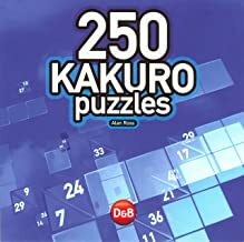 250 Kakuro Puzzles by Alan Ross