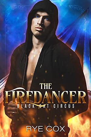 The Firedancer by Rye Cox