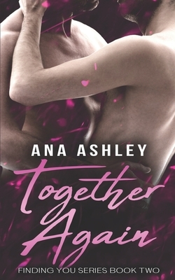 Together Again by Ana Ashley