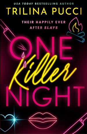 One Killer Night  by Trilina Pucci