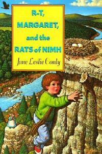 R-T, Margaret, and the Rats of NIMH by Jane Leslie Conly