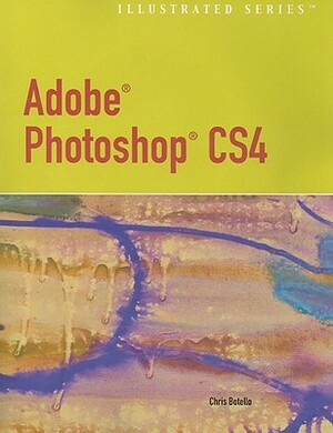 Adobe Photoshop CS4 [With CDROM] by Chris Botello