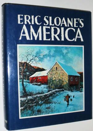 Eric Sloane's America by Eric Sloane