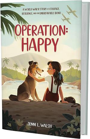 Operation: Happy by Jenni L. Walsh