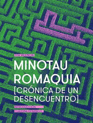 Minotauromaquia: Crónica de un desencuentro by Claudia Domingo, Tita Valencia