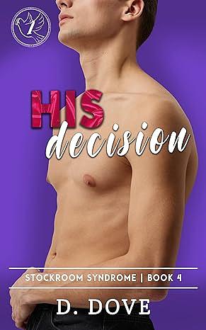 His Decision by D. Dove