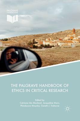 The Palgrave Handbook of Ethics in Critical Research by 