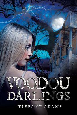 Voodou Darlings by Tiffany Adams