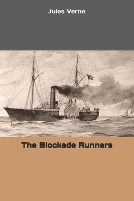 The Blockade Runners by Jules Verne