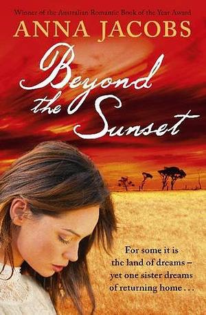 Beyond the Sunset by Anna Jacobs