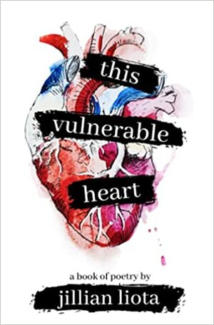 This Vulnerable Heart by Jillian Liota