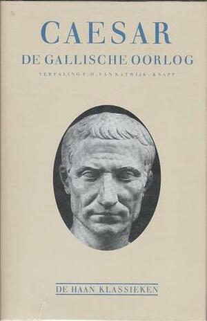 De Gallische Oorlog by Gaius Julius Caesar, F.H. van Katwijk-Knapp