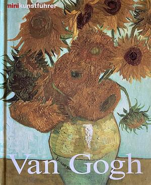 Vincent van Gogh: Leben und Werk by Dieter Beaujean