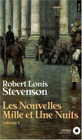 Les Nouvelles Mille et une Nuits, Tome 1 by Robert Louis Stevenson