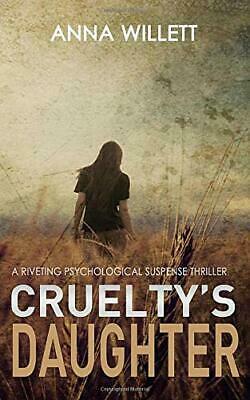 Cruelty's Daughter by Anna Willett