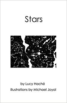 Stars by Lucy Haché, Michael Joyal