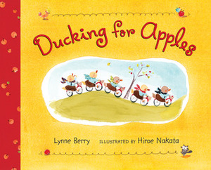 Ducking for Apples by Hiroe Nakata, Lynne Berry