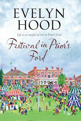 Festival in Prior's Ford: A Cosy Saga of Scottish Village Life by Hood