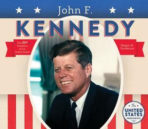 John F. Kennedy by Megan M. Gunderson