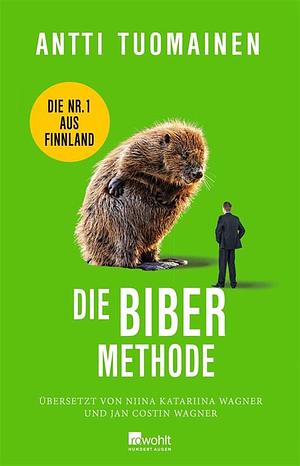 Die Biber-Methode by Antti Tuomainen